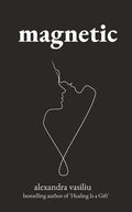 Magnetic: A Poetry Collection For Lovers - The Poetry Shop