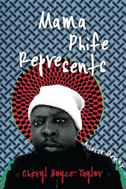 Mama Phife Represents: A Memoir - The Poetry Shop