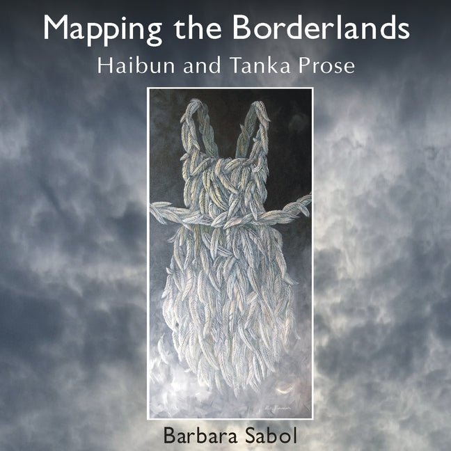 Mapping the Borderlands: haibun and tanka prose - The Poetry Shop