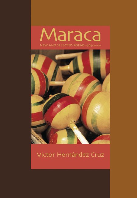 Maraca: New & Selected Poems 1966 - 2000 - The Poetry Shop