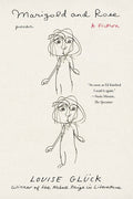 Marigold and Rose: A Fiction - The Poetry Shop