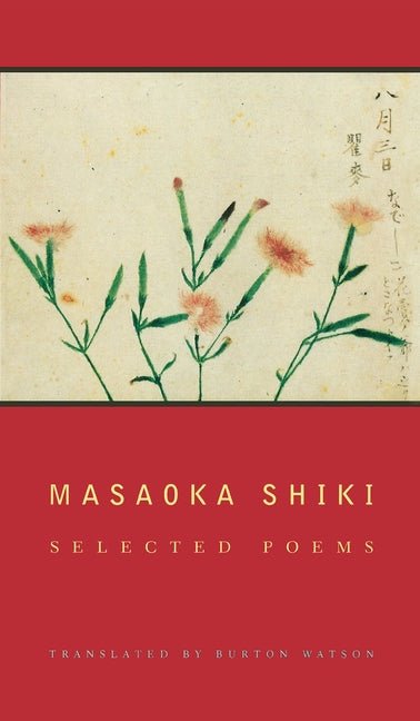 Masaoka Shiki: Selected Poems - The Poetry Shop