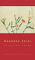 Masaoka Shiki: Selected Poems - The Poetry Shop