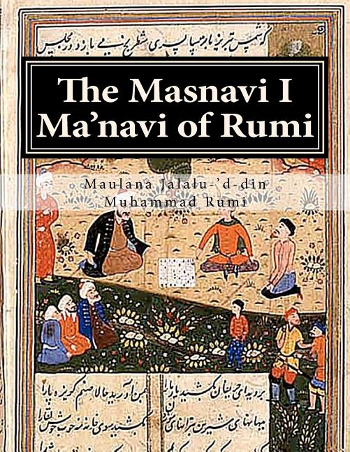 Masnavi I Ma'navi of Rumi: Complete 6 books - The Poetry Shop