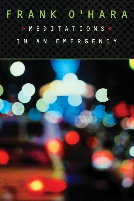 Meditations in an Emergency - The Poetry Shop