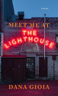 Meet Me at the Lighthouse: Poems - The Poetry Shop