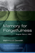 Memory for Forgetfulness: August, Beirut, 1982 (First Edition, with a New Foreword by Sinan Antoon) - The Poetry Shop