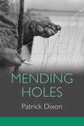 Mending Holes - poems by Patrick Dixon - GetBooks_book - The Poetry Shop LLC