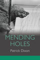 Mending Holes - poems by Patrick Dixon - GetBooks_book - The Poetry Shop LLC