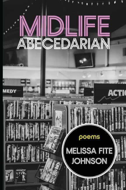 Midlife Abecedarian - GetBooks_book - The Poetry Shop LLC