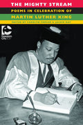 Mighty Stream: Poems in Celebration of Martin Luther King - The Poetry Shop