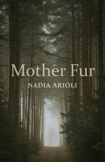 Mother Fur: Poems - The Poetry Shop