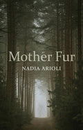 Mother Fur: Poems - The Poetry Shop