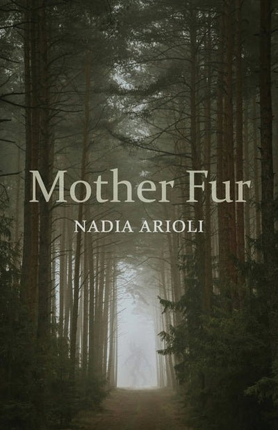 Mother Fur: Poems - The Poetry Shop