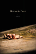 Mouth & Fruit - The Poetry Shop