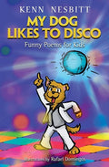My Dog Likes to Disco: Funny Poems for Kids - The Poetry Shop
