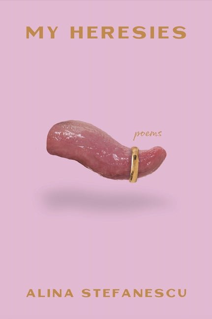 My Heresies - The Poetry Shop