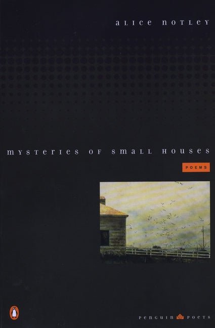 Mysteries of Small Houses: Poems - The Poetry Shop