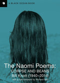 Naomi Poems: Corpse and Beans - The Poetry Shop