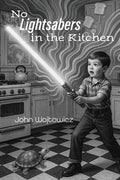 No Lightsabers in the Kitchen - GetBooks_book - The Poetry Shop