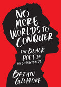 No More Worlds to Conquer: The Black Poet in Washington, DC - The Poetry Shop
