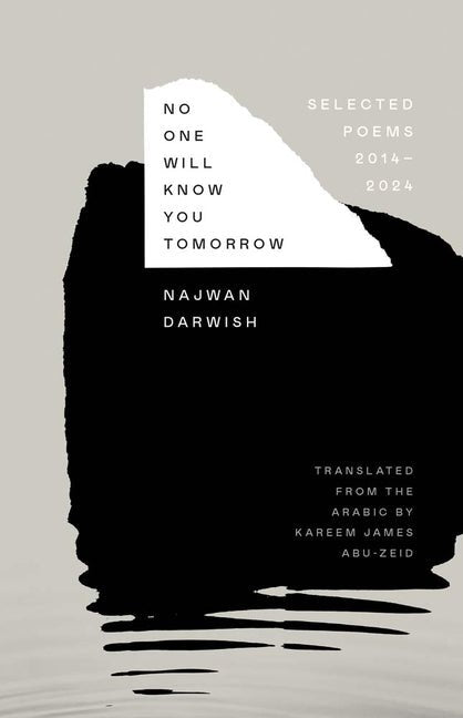 No One Will Know You Tomorrow: Selected Poems, 2014 - 2024 - GetBooks_book - The Poetry Shop LLC
