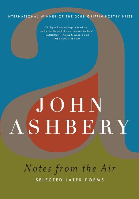 Notes from the Air: Selected Later Poems - The Poetry Shop