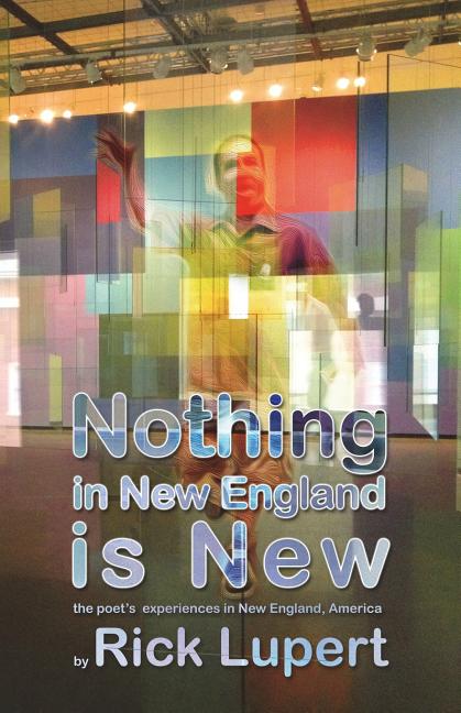 Nothing in New England is New: The Poet's Experiences in New England, America - The Poetry Shop