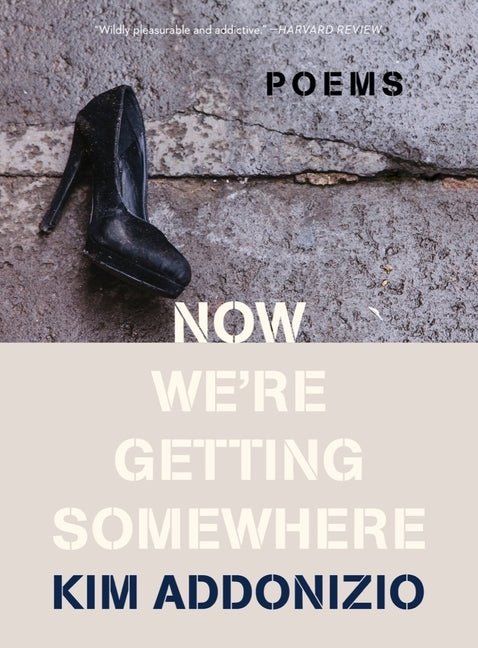 Now We're Getting Somewhere: Poems - The Poetry Shop