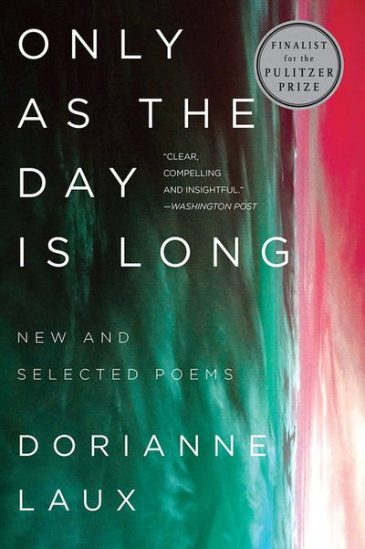 Only as the Day Is Long: New and Selected Poems - The Poetry Shop