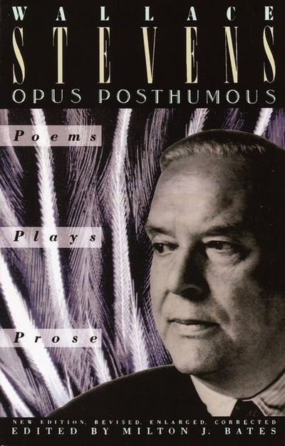 Opus Posthumous (Revised, Enlarg) - GetBooks_book - The Poetry Shop LLC