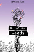 Out of the Weeds - The Poetry Shop