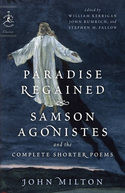 Paradise Regained, Samson Agonistes, and the Complete Shorter Poems - The Poetry Shop