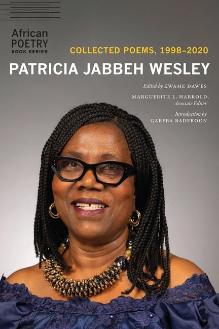 Patricia Jabbeh Wesley: Collected Poems, 1998 - 2020 - GetBooks_book - The Poetry Shop