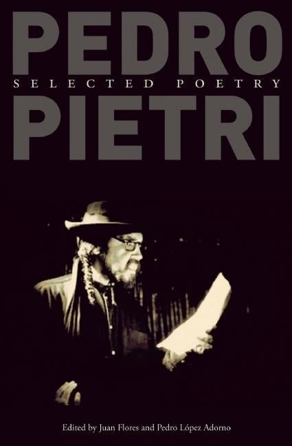 Pedro Pietri: Selected Poetry - The Poetry Shop
