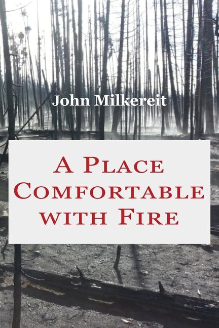 Place Comfortable with Fire - The Poetry Shop