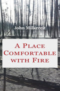 Place Comfortable with Fire - The Poetry Shop