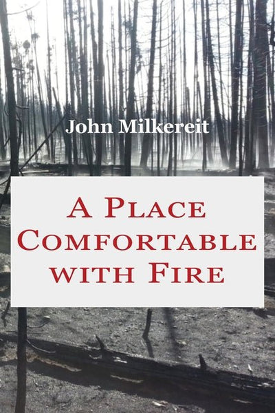 Place Comfortable with Fire - The Poetry Shop