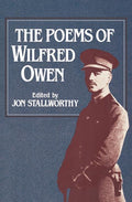 Poems of Wilfred Owen the Poems of Wilfred Owen - The Poetry Shop
