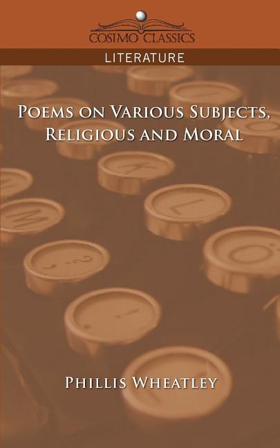Poems on Various Subjects, Religious and Moral - The Poetry Shop