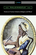 Poems on Various Subjects, Religious and Moral - The Poetry Shop