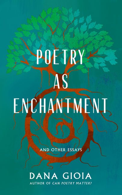Poetry as Enchantment: And Other Essays - The Poetry Shop