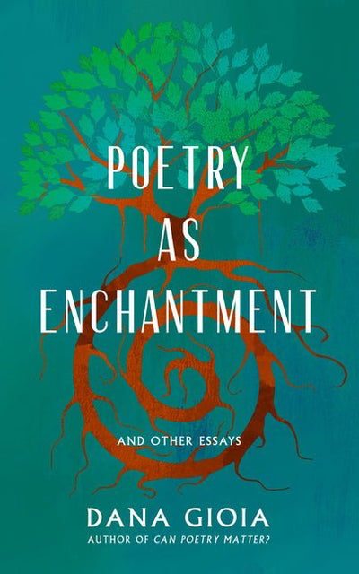 Poetry as Enchantment: And Other Essays - The Poetry Shop