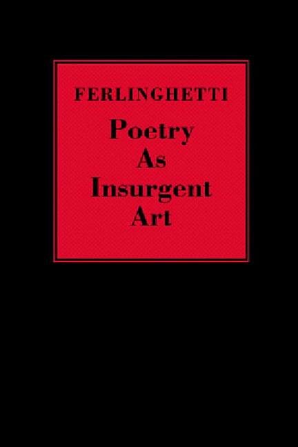 Poetry as Insurgent Art - The Poetry Shop