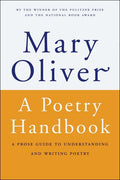 Poetry Handbook: A Prose Guide to Understanding and Writing Poetry - The Poetry Shop