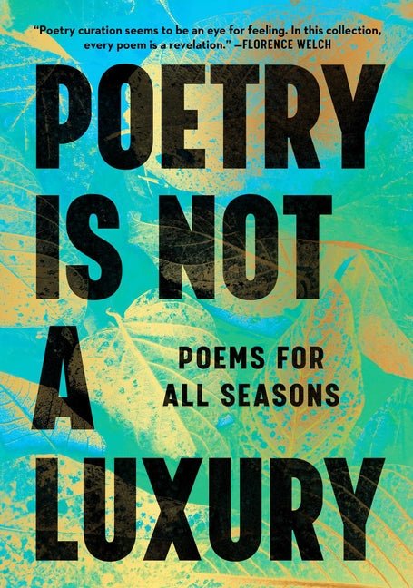 Poetry Is Not a Luxury: Poems for All Seasons - GetBooks_book - The Poetry Shop