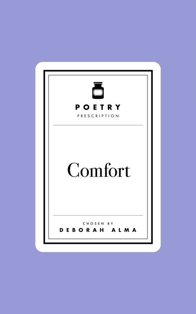 Poetry Prescription: Comfort - The Poetry Shop