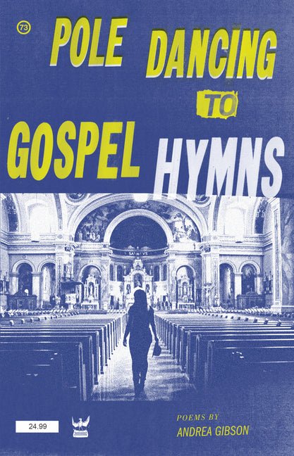 Pole Dancing To Gospel Hymns - The Poetry Shop