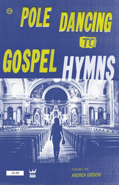Pole Dancing To Gospel Hymns - The Poetry Shop