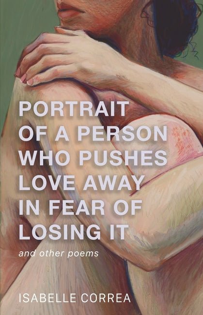 Portrait of a Person Who Pushes Love Away in Fear of Losing It - GetBooks_book - The Poetry Shop LLC